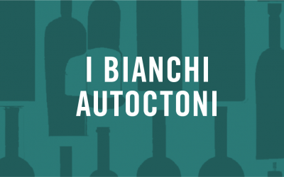 I Bianchi autoctoni in Osteria